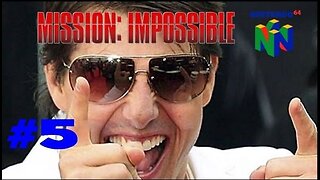 MISSION IMPOSSIBLE 64: Playthrough - Episode 5