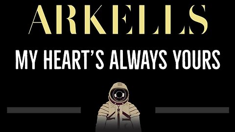 Arkells • My Heart's Always Yours (CC) 🎤 [Karaoke] [Instrumental Lyrics]
