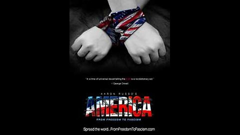 America. Freedom to Fascism 2006. Director/Writer/Producer: Aaron Russo