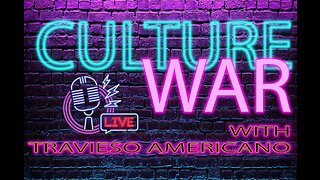 Culture War with Travieso Americano - Tech Testing