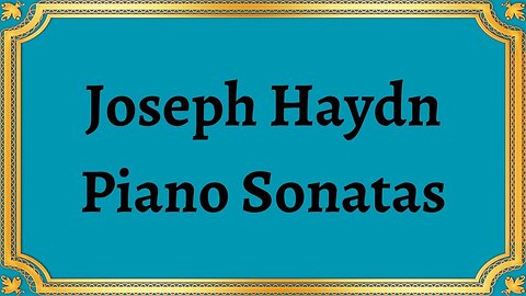 Joseph Haydn Piano Sonatas