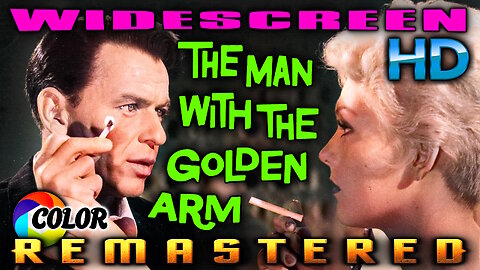 The Man With The Golden Arm - FREE MOVIE - HD REMASTERED - COLORIZED - Starring Frank Sinatra