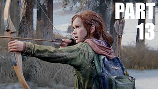 The Last Of Us Part 1 - Walkthrough Gameplay Part 13 - The Hunt