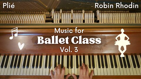 Piano Music for Ballet Class - Plié