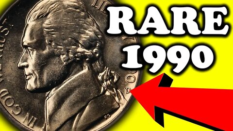 RARE 1990 NICKELS WORTH MONEY - SUPER RARE COINS WORTH MONEY!!