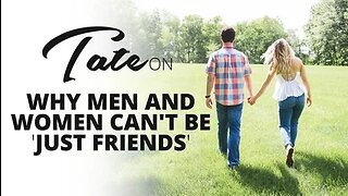 Why Men and Women Can't be 'Just Friends' | Episode #98 [February 28, 2019] #andrewtate #tatespeech