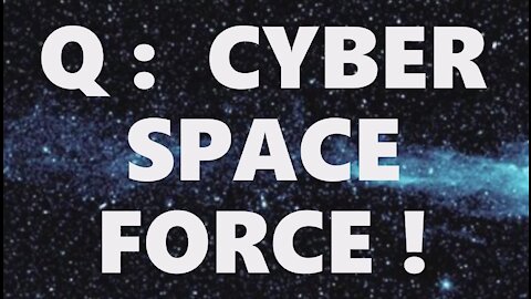 Q: Cyber-Space Force! Trump's Military Recorded Everything! We Have It All! Sting Of The Century!