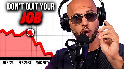 Why You Shouldn't Quit Your 9-5 Job - Andrew Tate