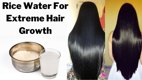 Best Way To Use Rice Water For Extreme Hair Growth