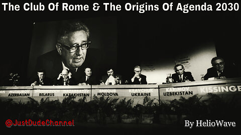 The Club Of Rome & The Origins Of Agenda 2030 | HelioWave