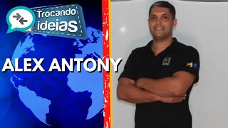 Alex Antony (Grupo AM) - Trocando Ideias (22/07/2022)