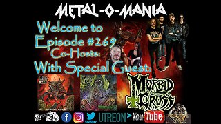 #269 - Metal-O-Mania - Special Guests: Morbid Cross - Co-hosts: Jeremy and Vera