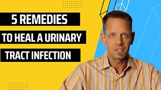 5 Remedies To Heal A Urinary Tract Infection Naturally