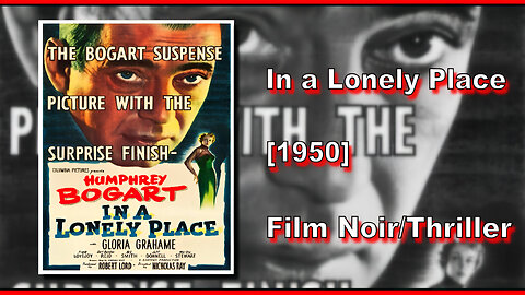 In a Lonely Place (1950) | FILM NOIR/THRILLER | FULL MOVIE