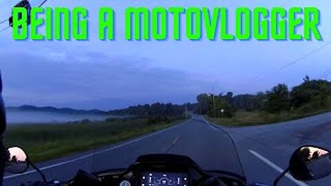 BEING A MOTOVLOGGER