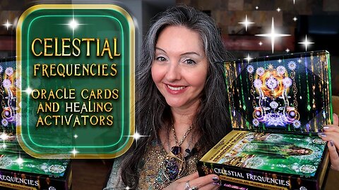 UPDATE on Celestial Frequencies Oracle Cards and Healing Activators By Lightstar