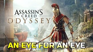 ASSASSIN'S CREED ODYSSEY | GAMEPLAY | AN EYE FOR AN EYE QUEST