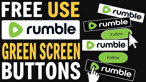 FREE To Use RUMBLE Button Animation Green Screen No Copyright