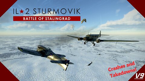 Realistic Airplane Crashes and Takedowns V9 | IL-2 Sturmovik