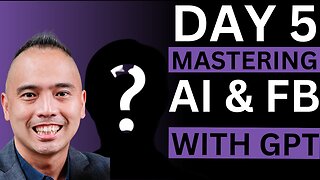 Day 🖐️: Mastering AI & FB with GPT! 💫