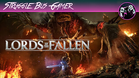 The Spurned Progeny Is Extinguished, But The Suffering Doesn't End | Lords of the Fallen (8)