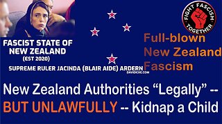 🔻👇🔻 New Zealand Authorities Legally --BUT UNLAWFULLY --