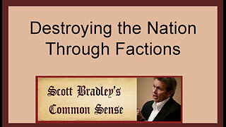 Destroying the Nation Through Factions