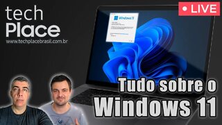 Windows 11, tudo que você precisa saber!