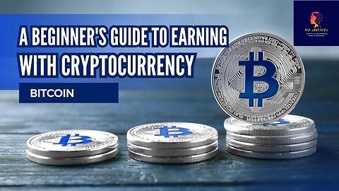 A Beginner's Guide to Earning with Cryptocurrency | Bitcoin | WA services