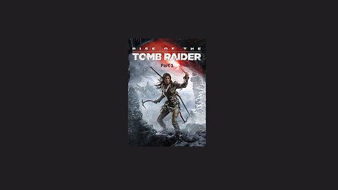 Rise of the Tomb Raider Walkthrough Gameplay Part 1 - Intro (2015)