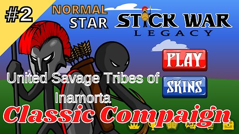 Classic Compaign | Normal Star 2 | United Savage Tribes of Inamorta