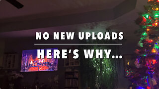 NO NEW UPLOADS - HERE’S WHY