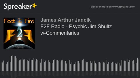 F2F Radio - Psychic Jim Shultz w-Commentaries
