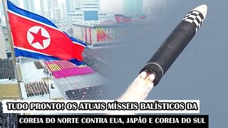 Tudo Pronto! Os atuais mísseis balísticos da Coreia do Norte Contra EUA, Japão E Coreia do Sul
