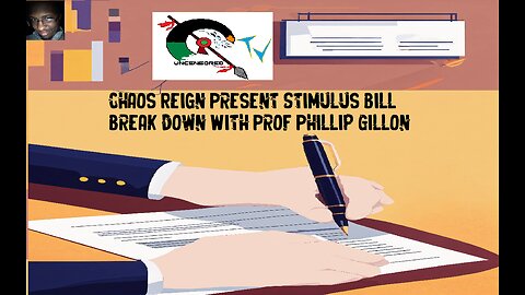 Chaos Reign Presents Stimulus Bill Break down With Prof Phillip Gillon