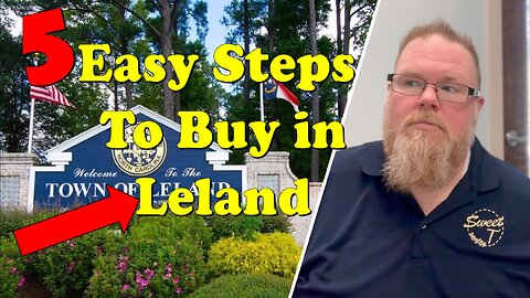 5 Step Process for Leland Buyers