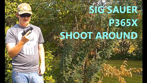 Sig Sauer P365X Shoot Around