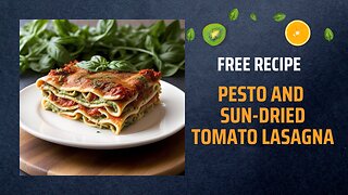 Free Pesto and Sun-Dried Tomato Lasagna Recipe 🌿🍅🍝