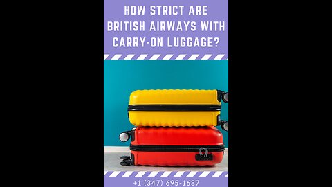 How Strict Are British Airways With Carry-On Luggage?