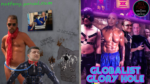 Globalist Glory Hole - Episode 31