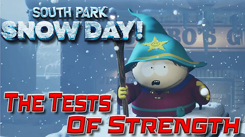 South Park: Snow Day! - The Tests of Strength Chapter 3