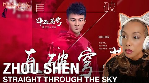 ZhouShen - Straight Through The Sky | Reaction