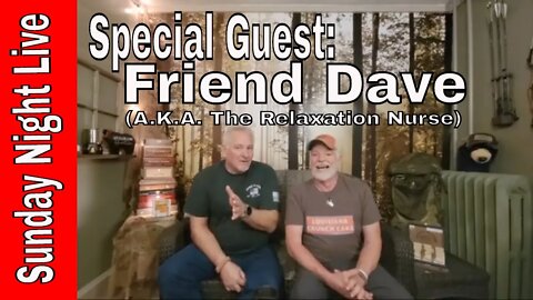 Sunday Night Live 8pm Est Nov 6th - Special Guest Friend Dave