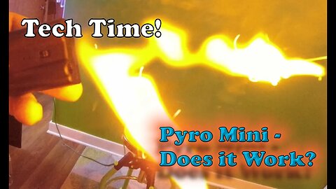 Tech Time - The Pyro Mini - You too can shoot fireballs!