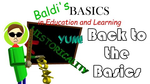 Baldi's Basics is Back!