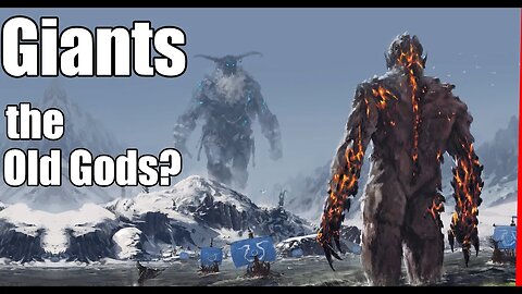 Are Giants the Old Gods? We look at Indo European mythology to find out about the Jotun and Titans