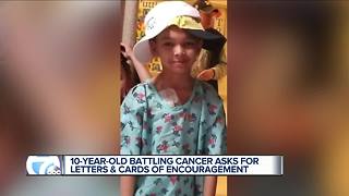 10-year-old battling cancer asks for letters and cards of encouragement