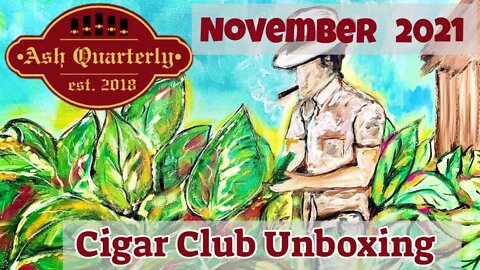 Ash Quarterly Cigar Club Unboxing November 2021 | Cigar Prop