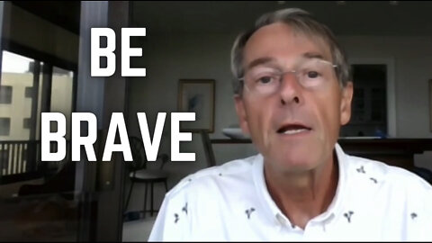 "Be Brave" - You Cannot Comply With the Biggest Crime in History