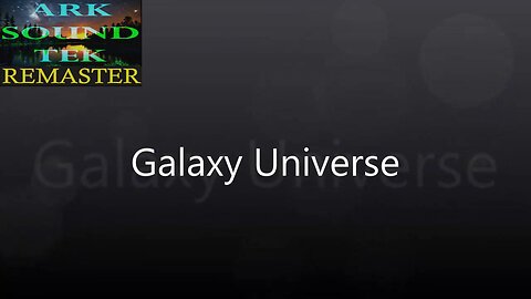 Galaxy Universe by Crash Wagon - ArkSoundTek Remaster 2023